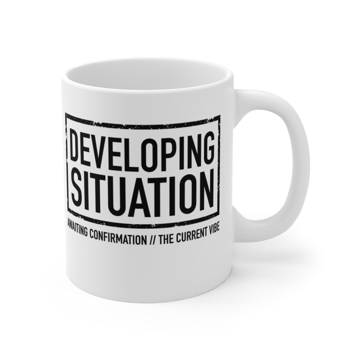 "DEVELOPING SITUATION" Minimalist Tactical Mug (11oz)